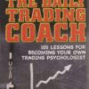 The Daily Trading Coach by Brett Steenbarger