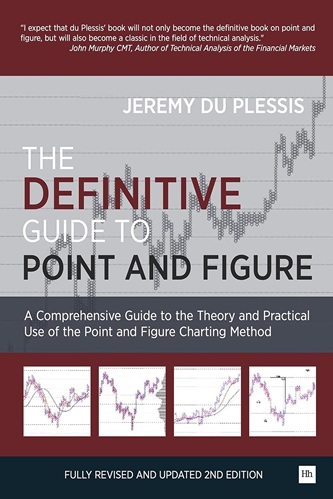 The Definitive Guide to Point and Figure By Jeremy Du Plessis