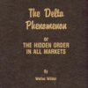The Delta Phenomenon or The Hidden Order in All Markets