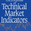 The Encyclopedia Of Technical Market Indicators By Robert W. Colby