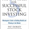 The Five Rules for Successful Stock Investing morningstars Guide to Building Wealth and Winning in the Market By Pat Dorsey