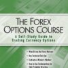 The Forex Options Course By Abe Cofnas
