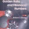 The Golden Ratio And Fibonacci By Richard A. Dunlap