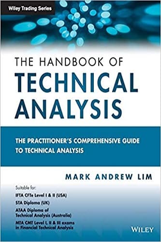 The Handbook of Technical Analysis By Mark Andrew Lim