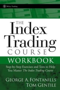 Alternative view of The Index Trading Course and Workbook