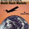 The Insider’s Guide to Trading the World Stock Markets By Andrew Willis