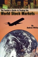 The Insider’s Guide to Trading the World Stock Markets By Andrew Willis