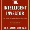 The Intelligent Investor By Benjamin Graham