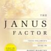 The Janus Factor Trend Followers Guide to Market Dialectics By Gary Edwin Anderson