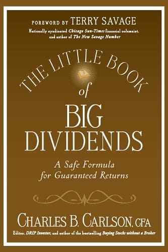 The Little Book of Big Dividends By Charles B. Carlson