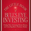The Little Book of Bull’s Eye Investing By John Mauldin
