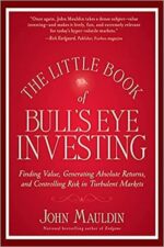 The Little Book of Bull’s Eye Investing By John Mauldin