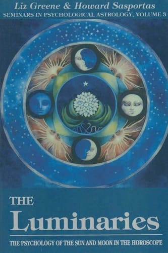 The Luminaries The Psychology of the Sun and Moon in the Horoscope By Liz Greene, Howard Sasportas