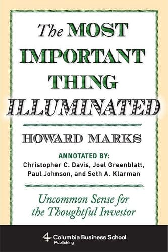 The Most Important Thing Illuminated By Howard Marks