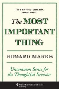 The Most Important Thing Uncommon Sense for The Thoughtful Investor By Howard Marks