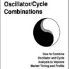 The Power Of Oscillator Cycle Combinations By Walter J Bressert
