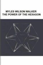 The-Power-of-the-Hexagon-The-Complete-Intraday-Price-Target-Method-By-Myles-Wilson-Walker