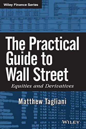 The Practical Guide to Wall Street By Matthew Tagliani