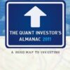 The Quant Investors Almanac 2011 A Roadmap to Investing By Irene Aldridge, Steven Krawciw