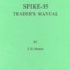 The Spike-35 Trader's Manual
