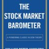 The Stock Market Barometer By William Peter Hamilton