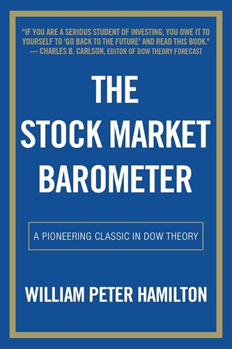 The Stock Market Barometer By William Peter Hamilton