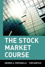 The Stock Market Course By George A. Fontanills, Tom Gentile