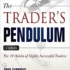 The Traders Pendulum The 10 Habits of Highly Successful Traders By Jody Samuels