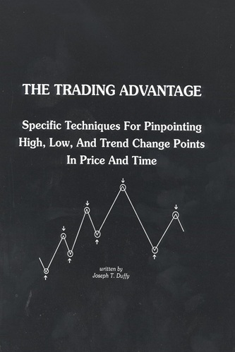 The Trading Advantage By Joseph T. Duffy