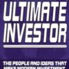The Ultimate Investor_ The People and Ideas That Make Modern Investment By Dean LeBaron, Romesh Vaitilingam