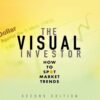 The Visual Investor How to Spot Market Trends By John J. Murphy