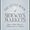 The little book of sideways markets by Katsenelson, Vitaliy