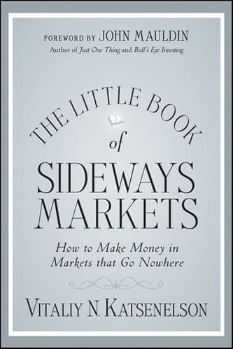 The little book of sideways markets by Katsenelson, Vitaliy