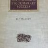 This Is The Road Stock Market Success By Ely Bramson