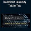 Tick By Tick By TradeSmart University