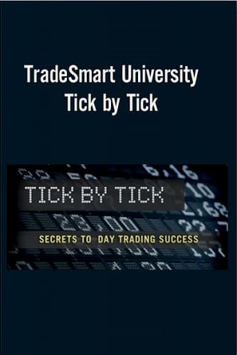 Tick By Tick By TradeSmart University