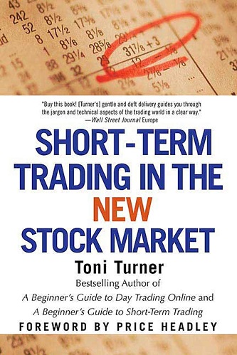 Toni Turner - Short-Term Trading in the New Stock Market (2006)