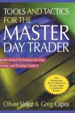 Tools and Tactics for the Master Day Trader Battle by Oliver Velez, Greg Capra