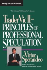 Trader Vic II - Principles of Professional Speculation