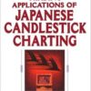 Trading Applications of Japanese Candlestick Charting By Gary S. Wagner, Bradley L. Matheny