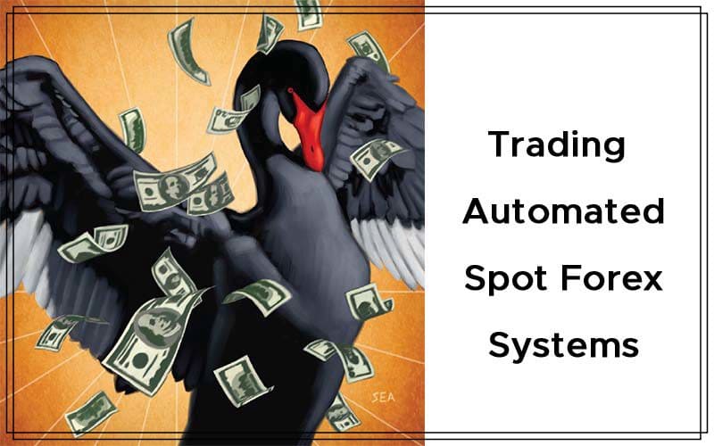 Trading Automated Spot Forex Systems By Joseph James Gelet Cover