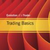 Trading Basics Evolution of a Trader By Thomas N. Bulkowski