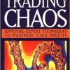 Trading-Chaos-Applying-Expert-Techniques-to-Maximize-Your-Profits Bill-M.-Williams
