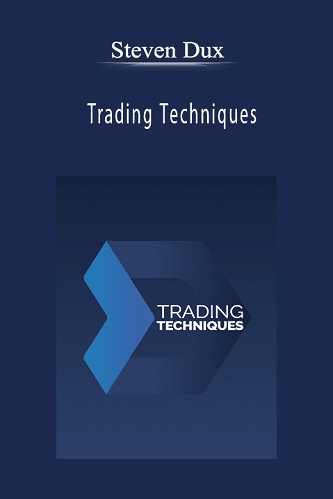 Trading Techniques By Steven Dux