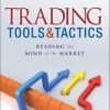 Trading Tools and Tactics_ Reading the Mind of the Market By Greg Capra