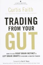 Trading from Your Gut – Curtis Faith