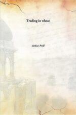 Trading in Wheat By Arthur Prill