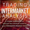 Trading with Intermarket Analysis A Visual Approach to Beating the Financial Markets Using Exchange-Traded Funds