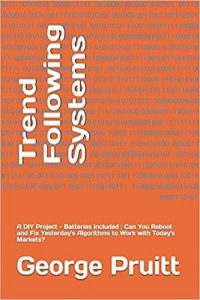 Trend Following Systems By George Pruitt