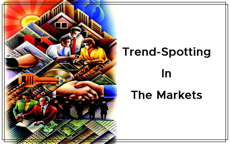 Trend-Spotting In The Markets By Rick Martinelli Cover